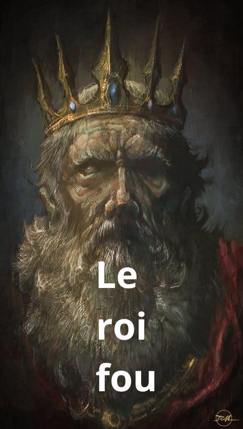 Le roi fou